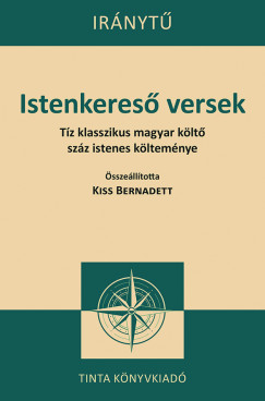 Kiss Bernadett  (sszell.) - Istenkeres versek