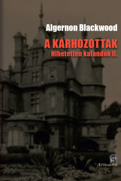 Algernon Blackwood - A krhozottak