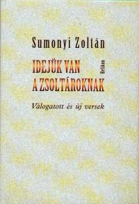 Sumonyi Zoltn - Idejk van a zsoltroknak