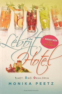 Monika Peetz - Léböjt Hotel