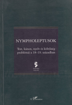 Szcs Zoltn Gbor  (Szerk.) - Vaderna Gbor  (Szerk.) - Nympholeptusok