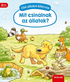 Susanne Gernhuser - Els ablakos knyvem - Mit csinlnak az llatok?