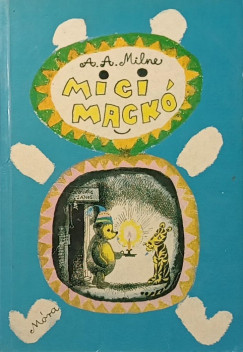A. A. Milne - Micimack� - Micimack� kuck�ja