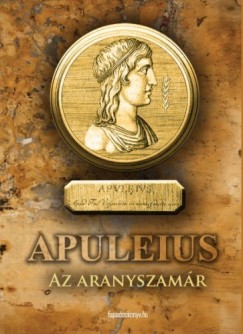 Lucius Apuleius - Az aranyszamr