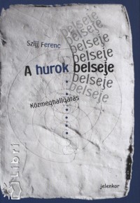 Szijj Ferenc - A hurok belseje