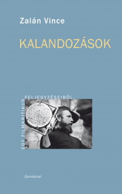 Zaln Vince - Kalandozsok