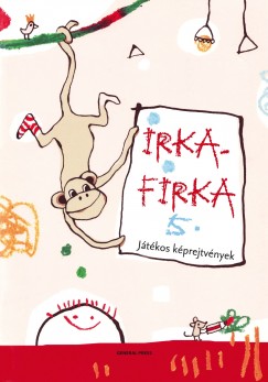 Szala Boglrka  (Szerk.) - Irkafirka 5.