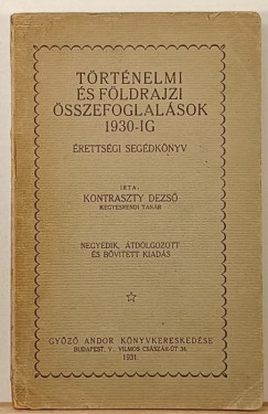 Kontraszty Dezső - Történelmi és földrajzi összefoglalások 1930-ig