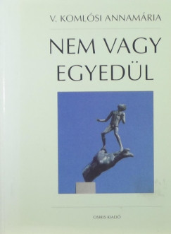 Nem vagy egyedl