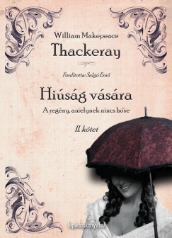 William Makepace Thackeray - Hiúság vására II.