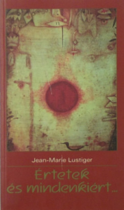 Jean-Marie Lustiger - rtetek s mindenkirt...