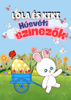 Lola �s Kiki - H�sv�ti sz�nez�k