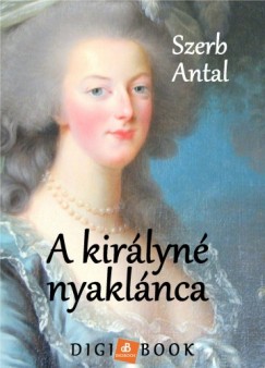 Szerb Antal - A kirlyn nyaklnca