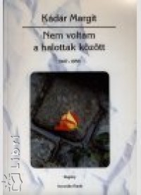Kdr Margit - Nem voltam a halottak kztt 1947-1956