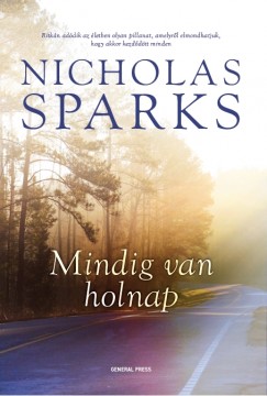 Nicholas Sparks - Mindig van holnap