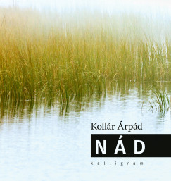 Kollár Árpád - Nád