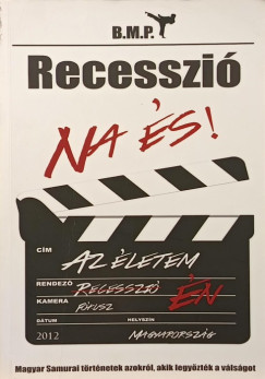 Balogh Mikl�s P�ter - Recesszi�! Na �s? - dedik�lt