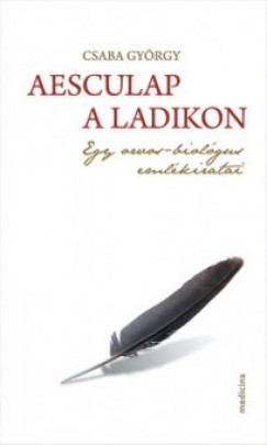 Csaba Gyrgy - Aesculap a ladikon
