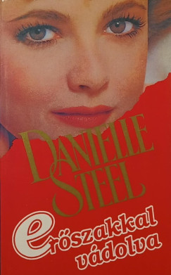 Danielle Steel - Er�szakkal v�dolva
