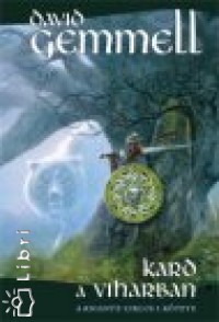 David Gemmell - Kard a viharban