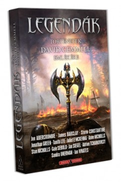 Ian Whates  (Szerk.) - Legendk - Trtnetek David Gemmell emlkre