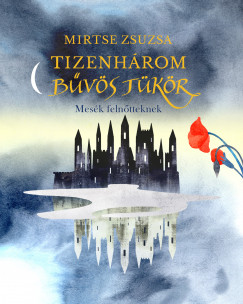 Mirtse Zsuzsa - Tizenhrom bvs tkr