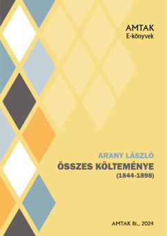 Arany Lszl - Arany Lszl sszes kltemnyei