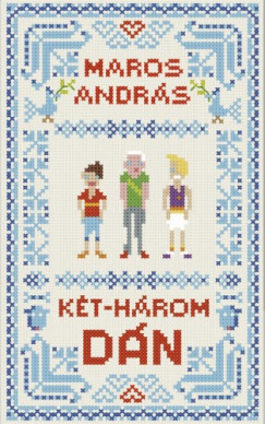Maros Andrs - Kt-hrom dn