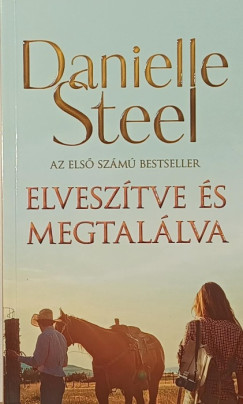 Danielle Steel - Elveszítve és megtalálva