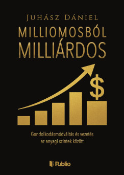 Juh�sz D�niel - Milliomosb�l Milli�rdos