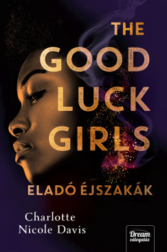 Charlotte Nicole Davis - The Good Luck Girls - Elad jszakk