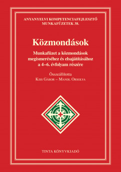 Kiss Gbor  (Szerk.) - Mandl Orsolya  (Szerk.) - Kzmondsok