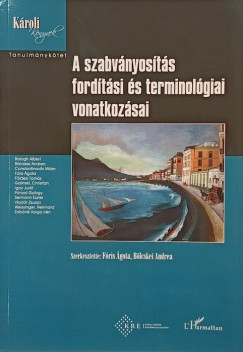 Blcskei Andrea  (Szerk.) - Fris gota  (Szerk.) - A szabvnyosts fordtsi s terminolgiai vonatkozsai