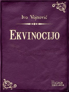 Ivo Vojnovi� - Ekvinocijo