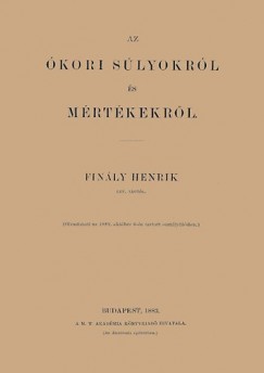 Finly Henrik - Az kori slyokrl s mrtkekrl