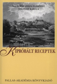 Bornemissza Elemrn Szilvssy Carola - Kiprblt receptek