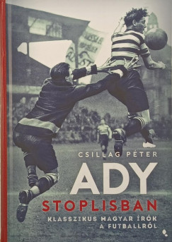 Csillag Péter - Ady stoplisban