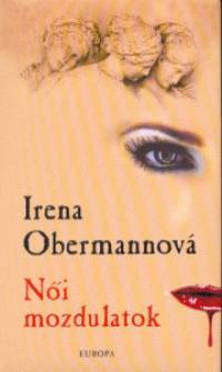 Irena Obermannov - Ni mozdulatok