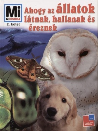 Vitus B. Drscher - Ahogy az llatok ltnak, hallanak s reznek
