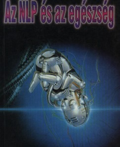 Ian Mcdermott - Joseph O'Connor - Az NLP s az egszsg