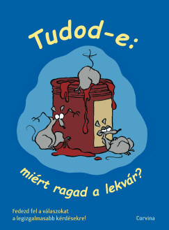   - Tudod-e: mirt ragad a lekvr