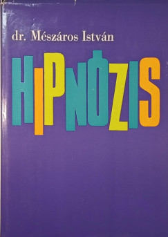 Dr M�sz�ros Istv�n - Hipn�zis