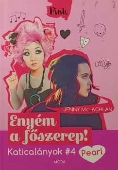 Jenny McLachlan - Enyém a főszerep!