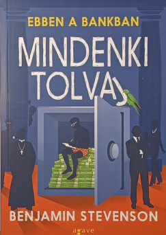 Benjamin Stevenson - Ebben a bankban mindenki tolvaj