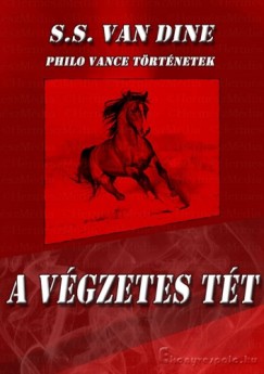 S. S. Van Dine - A vgzetes tt
