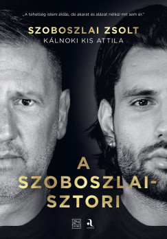 Klnoki Kis Attila - A Szoboszlai-sztori