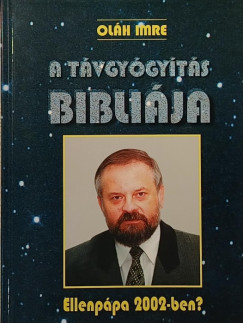 Oláh Imre - A távgyógyítás bibliája (aláírt)