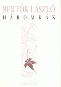 Bertk Lszl - Hromkk