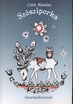 Cseh Katalin - Szsziporka - Gyermekversek