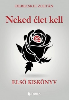 Derecskei Zoltn - Neked let kell